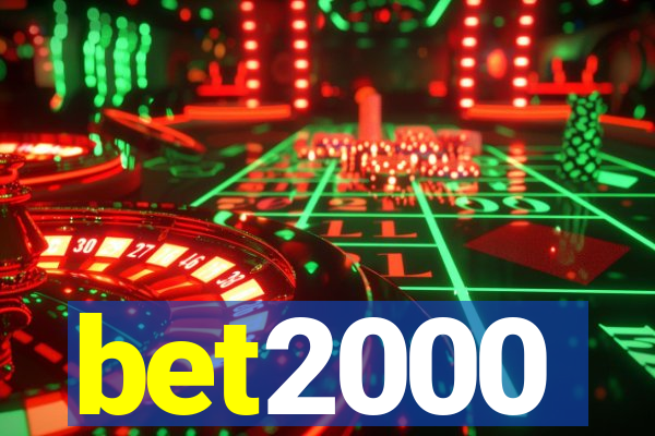 bet2000