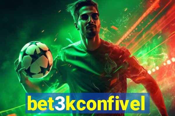 bet3kconfivel