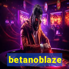 betanoblaze