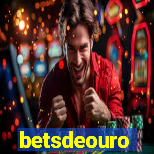 betsdeouro