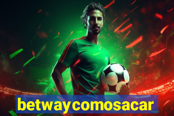 betwaycomosacar