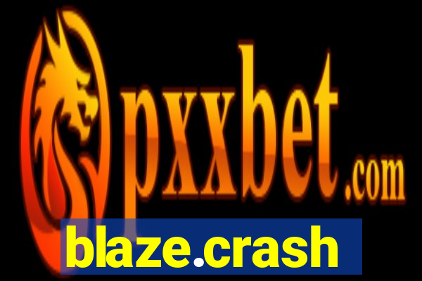 blaze.crash