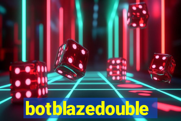 botblazedouble