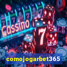 comojogarbet365