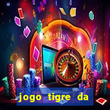 jogo tigre da sorte é confiável