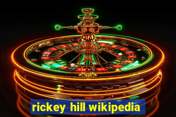 rickey hill wikipedia