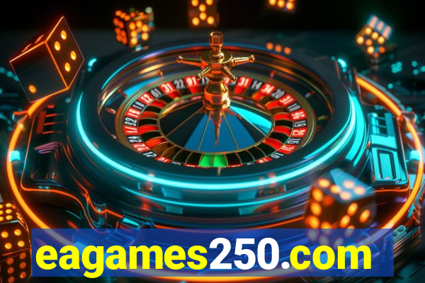 eagames250.com