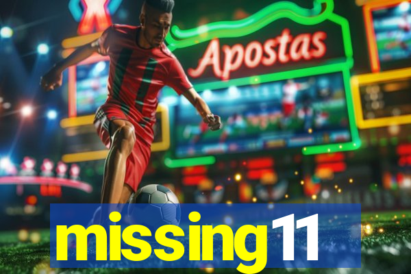 missing11