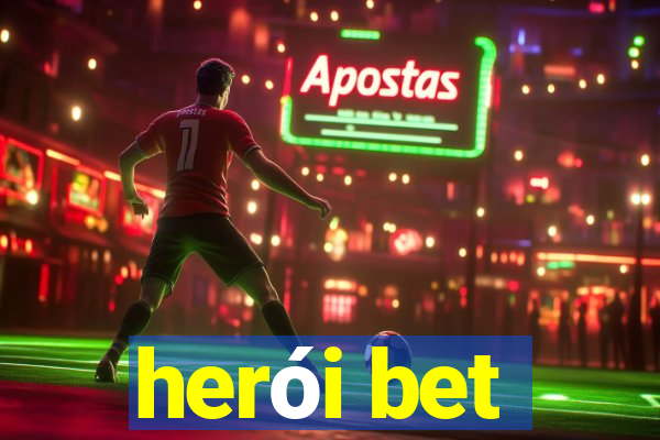 herói bet