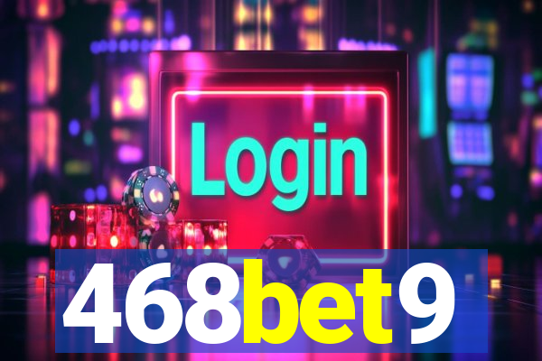 468bet9