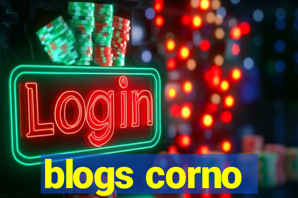 blogs corno