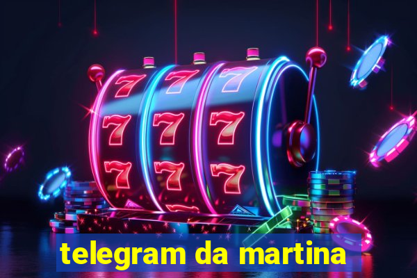 telegram da martina