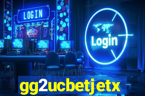 gg2ucbetjetx