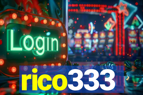 rico333