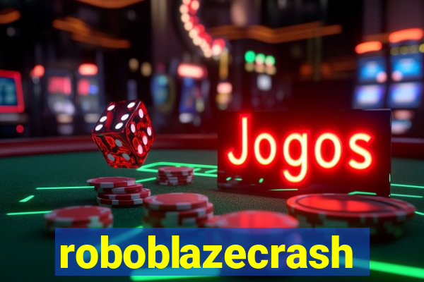 roboblazecrash