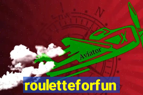 rouletteforfun