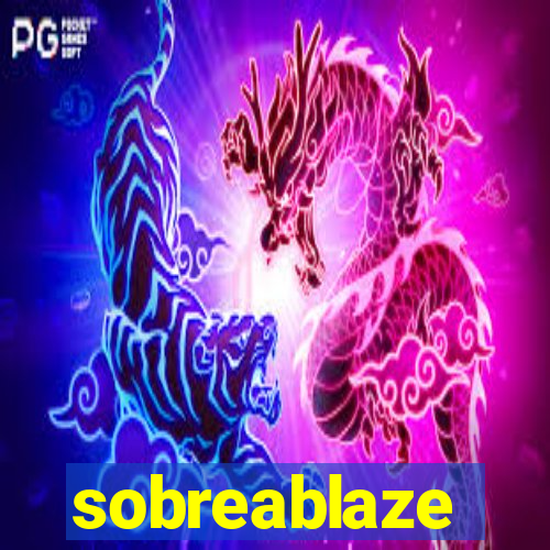 sobreablaze