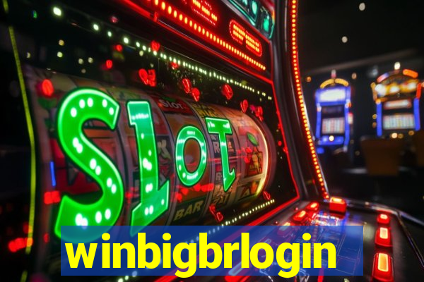 winbigbrlogin