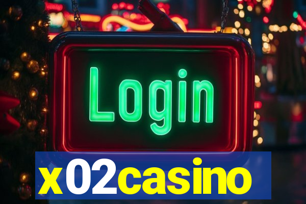 x02casino